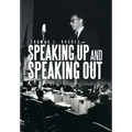 Speaking Up and Speaking Out