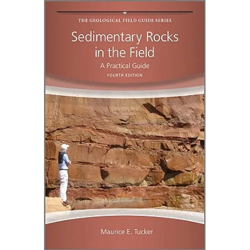 Sedimentary Rocks in the Field: A Practical Guide