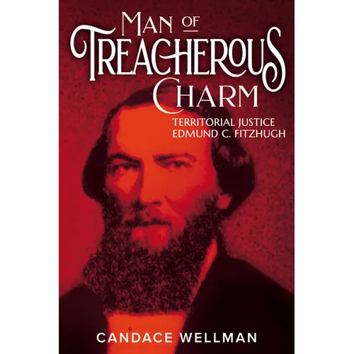 Man of Treacherous Charm: Territorial Justice Edmund C. Fitzhugh