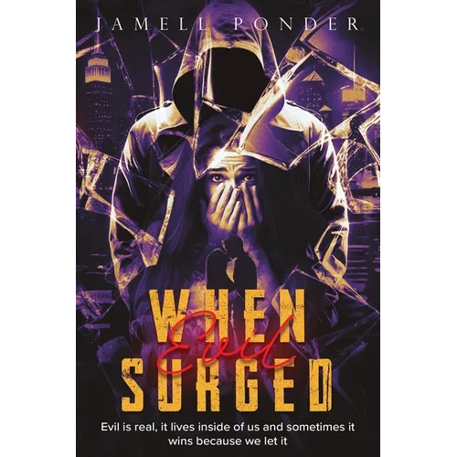 When Evil Surged