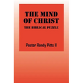 The Mind of Christ: The Biblical Puzzle