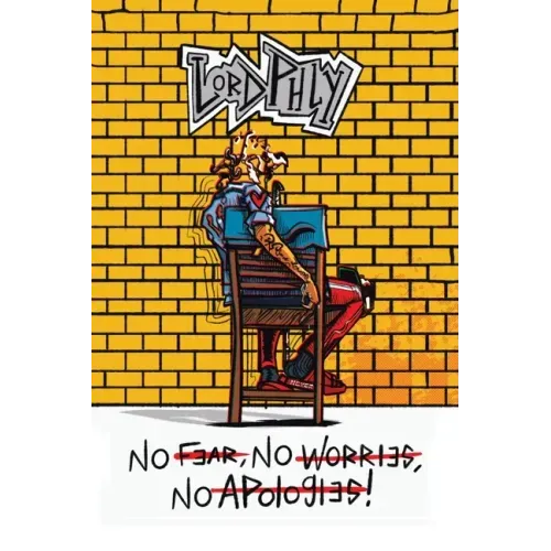 No Fear No Worries No Apologies