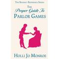 The Proper Guide to Parlor Games