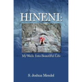 Hineni: My Walk Into Beautiful Life