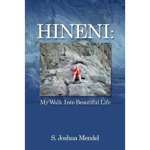 Hineni: My Walk Into Beautiful Life