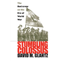 Stumbling Colossus: The Red Army on the Eve of World War