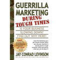 Guerrilla Marketing During Tough Times