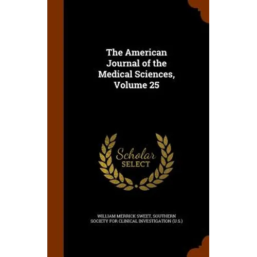 The American Journal of the Medical Sciences, Volume 25