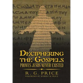 Deciphering the Gospels: Proves Jesus Never Existed