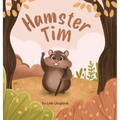 Hamster Tim: A Journey of Hope and Courage