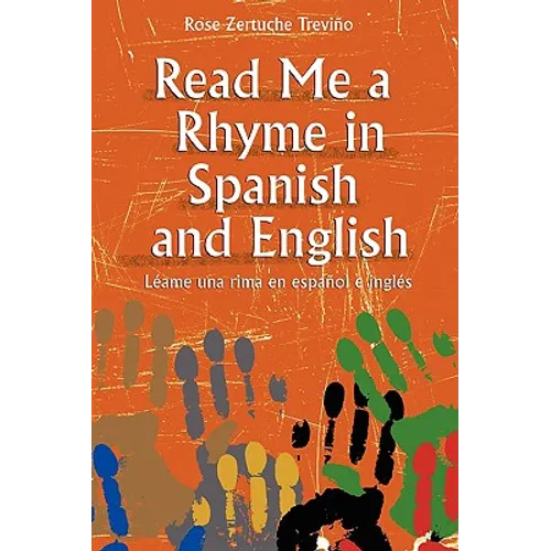 Read Me a Rhyme in Spanish and English/Leame Una Rima En Espanol E Ingles