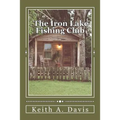 The Iron Lake Fishing Club