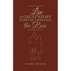 Live a Great Story: Dancing Through the Rain