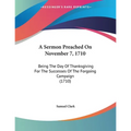 A Sermon Preached On November 7, 1710: Being The Day Of Thanksgiving For The Successes Of The Forgoing Campaign (1710)