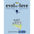 Evolve-Love: (4 Ppl by Pple on Facebook)