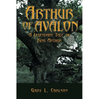 Arthur of Avalon: A Legendary Tale of King Arthur