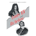 Louis Xiv and Richelieu