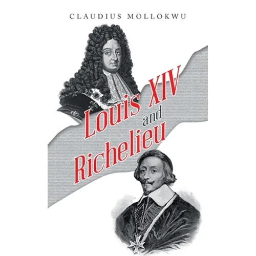 Louis Xiv and Richelieu