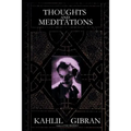 Thoughts and Meditations
