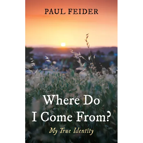 Where Do I Come From?: My True Identity