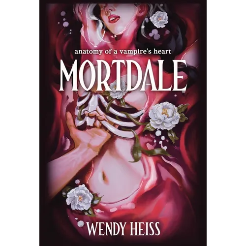 Mortdale: Anatomy of a Vampire's Heart