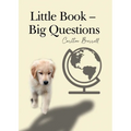 Little Book - Big Questions