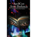 SpellCast from Darkness