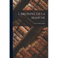 L'Archipel de la Manche