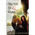 The Truth, The Lie and The Dare