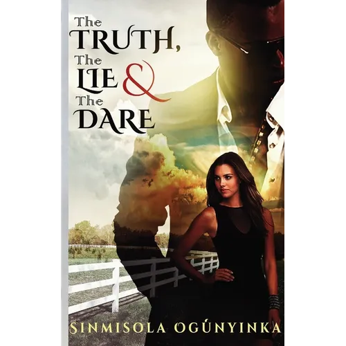 The Truth, The Lie and The Dare