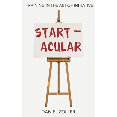 Startacular: Training in the Art of Initiative