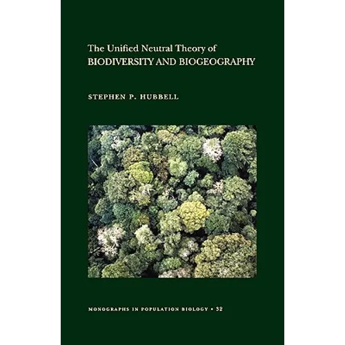 The Unified Neutral Theory of Biodiversity and Biogeography