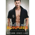 Bullets & Bonfires