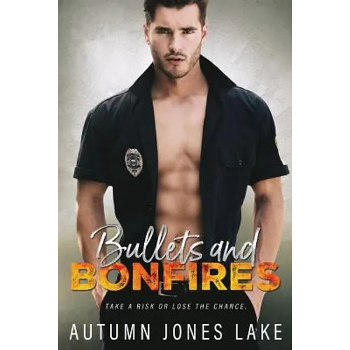 Bullets & Bonfires