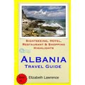 Albania Travel Guide: Sightseeing, Hotel, Restaurant & Shopping Highlights