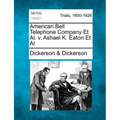 American Bell Telephone Company et al. V. Ashael K. Eaton et al