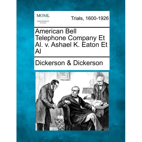American Bell Telephone Company et al. V. Ashael K. Eaton et al
