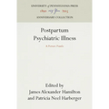 Postpartum Psychiatric Illness