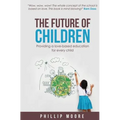 The Future of Children: Providing a love-based education for every child