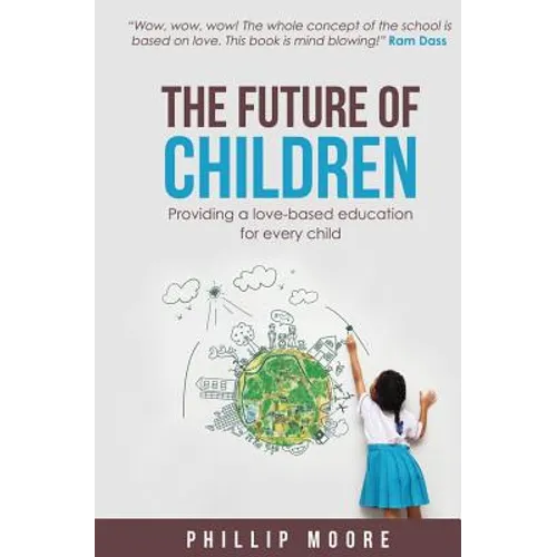 The Future of Children: Providing a love-based education for every child