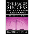 The Law of Success, Volume XII & XIII: Concentration & Co-operation by Napoleon Hill