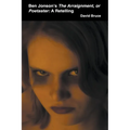 Ben Jonson's The Arraignment, or Poetaster: A Retelling