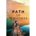 Path to Wellness: Essential Steps from a Nurse Practitioner