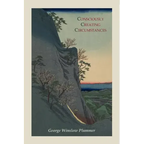 Consciously Creating Circumstances