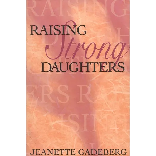 Raising Strong Daughters