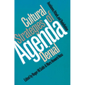 Cultural Strategies of Agenda Denial: Avoidance, Attack, and Redefinition