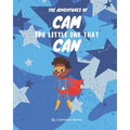 The Adventures of Cam the Little One that Can