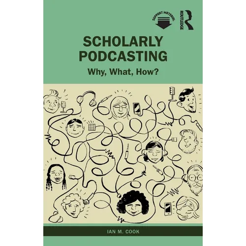 Scholarly Podcasting: Why, What, How?