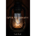 Enter the Darkness