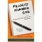 Priority Number One: Prioritizing The Hell (Ish Parts) Out Of Parenting - Paperback